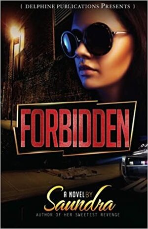 Forbidden (Delphine Publications Presents) by Saundra