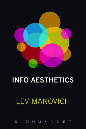 Info-Aesthetics by Lev Manovich