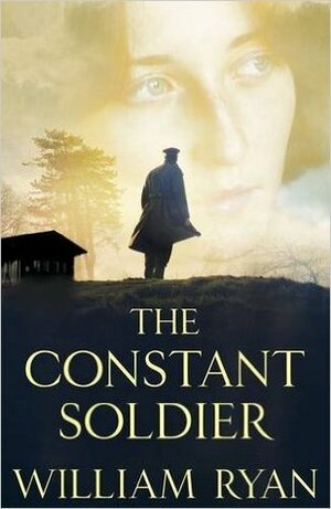 The Constant Soldier by William Ryan