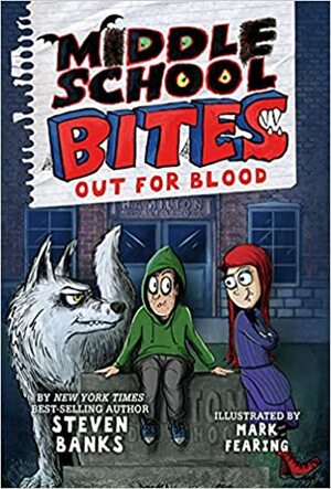 Out for Blood by Steven Banks, Mark Fearing