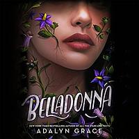 Belladonna by Adalyn Grace