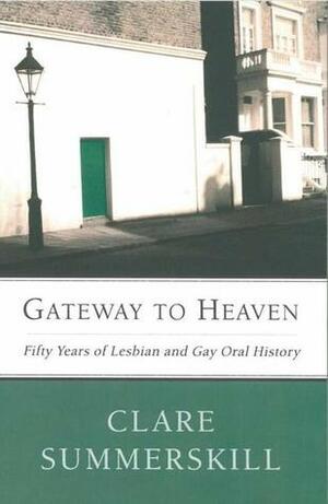 Gateway to Heaven by Clare Summerskill