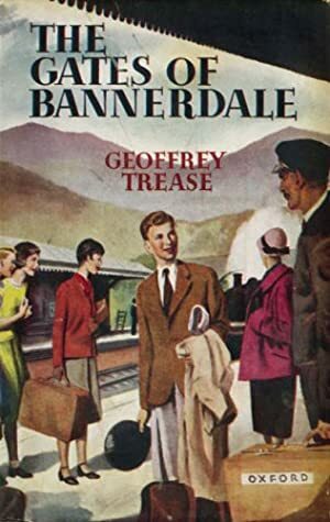 The Gates of Bannerdale by Geoffrey Trease