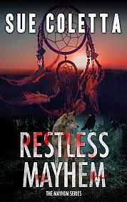 Restless Mayhem by Sue Coletta