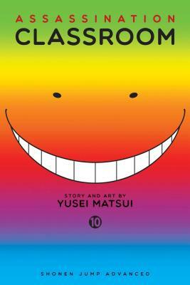 Assassination Classroom, Vol. 10: Time for Robbery by Yūsei Matsui