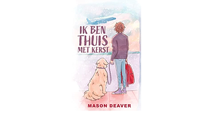 Ik ben thuis met kerst by Mason Deaver