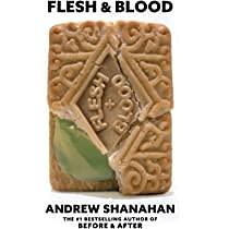 Flesh and Blood by Andrew Shanahan