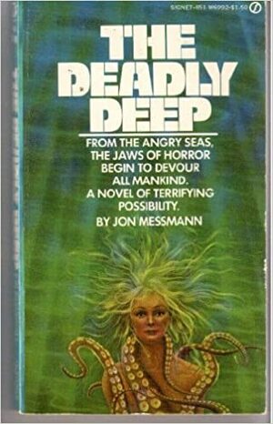 The Deadly Deep by Jon Messmann