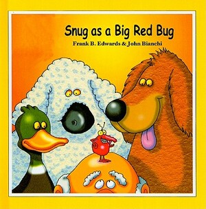 Snug as a Big Red Bug by Frank B. Edwards