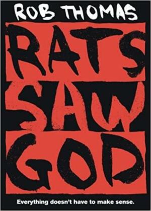 Rats Saw God by Rob Thomas