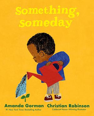 Something, Someday by Amanda Gorman