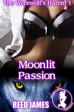 Moonlit Passion by Reed James