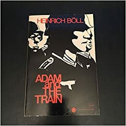 Adam and the Train by Heinrich Böll