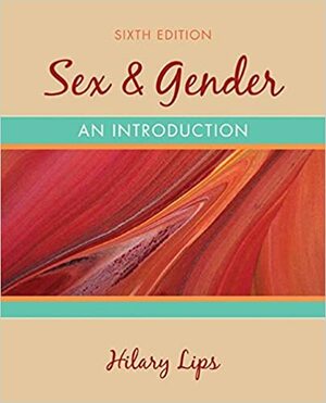 Sex & Gender: An Introduction by Hilary M. Lips