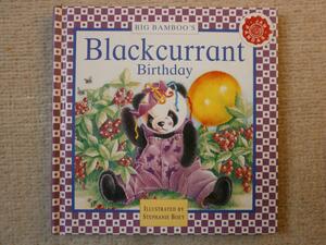 Big Bamboo's Blackcurrant Birthday (Jam Pandas) by Dugald A. Steer