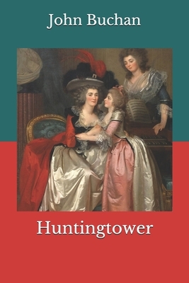 Huntingtower by John Buchan