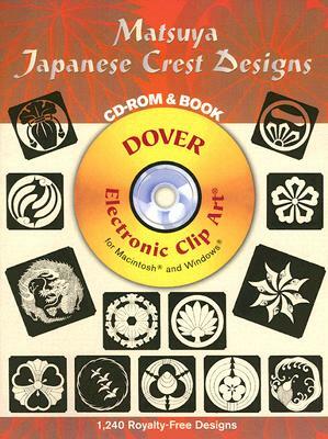Matsuya Japanese Crest Designs [With CDROM] by 
