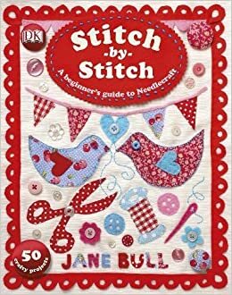 Stitch-by-Stitch by Jane Bull