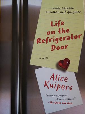 Life on the Refrigerator Door by Alice Kuipers