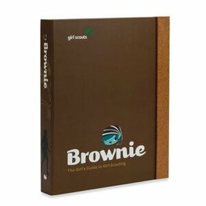 Brownie - Girls Guide to Scouting by Girl Scouts of the U.S.A.