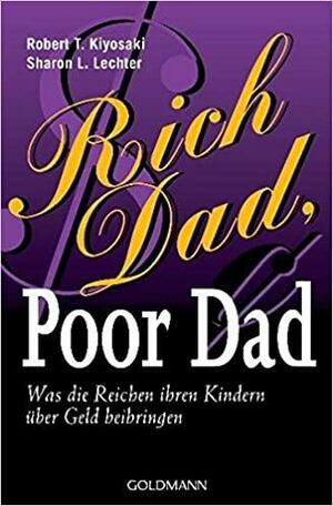 Rich Dad, Poor Dad by Robert T. Kiyosaki