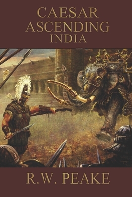 Caesar Ascending- India: Standard Edition by R. W. Peake