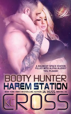 Booty Hunter: Sci-Fi Alien Romance by J.A. Huss