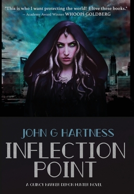 Inflection Point: A Quincy Harker, Demon Hunter Novel by John G. Hartness