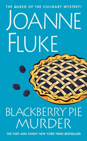 Blackberry Pie Murder by Joanne Fluke