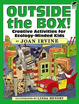 Outside the Box! by Joan Irvine