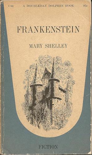 Frankenstein  by Mary Shelley