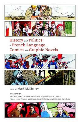 History and Politics in French-Language Comics and Graphic Novels by Baru, Bart Beaty, Mark McKinney