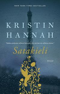 Satakieli by Kristin Hannah