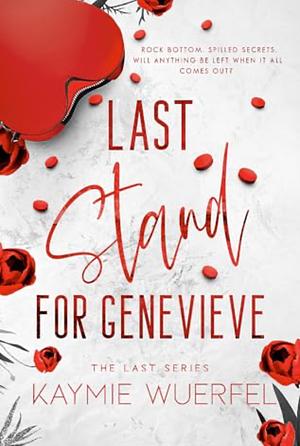 Last Stand For Genevieve by Kaymie Wuerfel