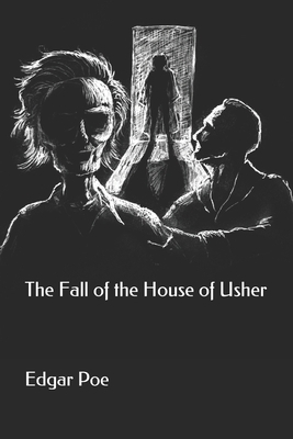 The Fall of the House of Usher by Edgar Allan Poe