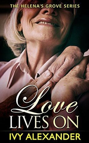 Love Lives On by Ivy Alexander