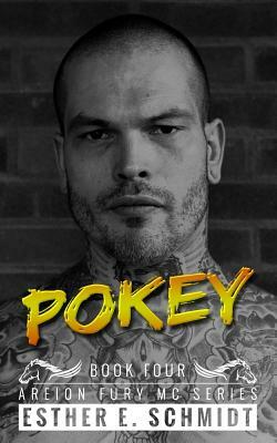 Pokey: Areion Fury MC by Esther E. Schmidt