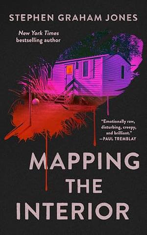 Mapping the Interior by Stephen Graham Jones