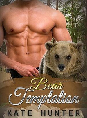 Bear Temptation by Kate Hunter