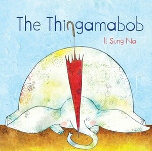 The Thingamabob by Il Sung Na