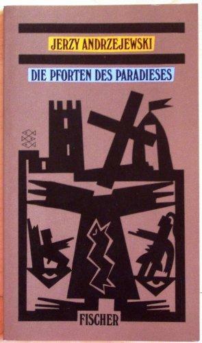 Die Pforten des Paradieses by Jerzy Andrzejewski