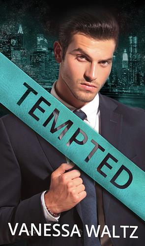 Tempted  by Vanessa Waltz