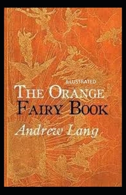 The Orange Fairy Book Illustrated by Andrew Lang