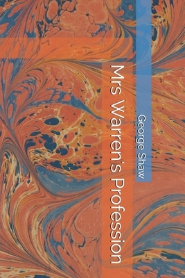 Mrs Warren's Profession by George Bernard Shaw