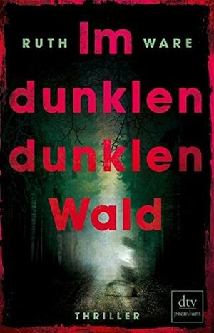 Im dunklen, dunklen Wald by Stefanie Ochel, Ruth Ware