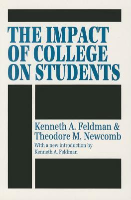 The Impact of College on Students by Kenneth A. Feldman