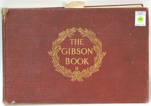 The Gibson book; by Charles Dana Gibson
