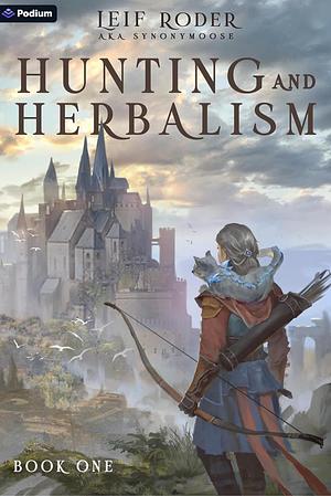 Hunting and Herbalism by Synonymoose, Leif Roder