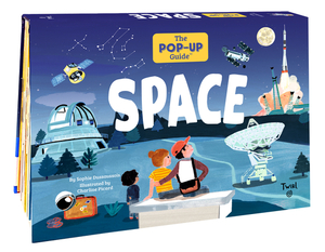 The Pop-Up Guide: Space by Sophie Dussaussois