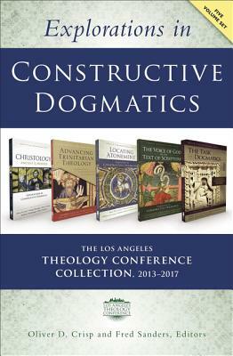 Explorations in Constructive Dogmatics: The Los Angeles Theology Conference Collection, 2013-2017: Five-Volume Set by The Zondervan Corporation